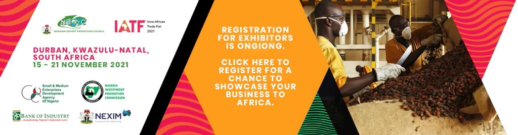 IATF(Intra African Trade Fair) 2021 – Calling for Exhibitors